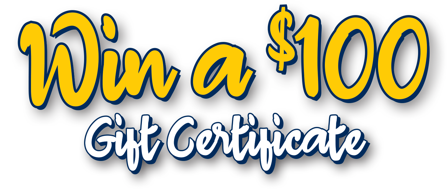 Win a $100 Gift Certificate