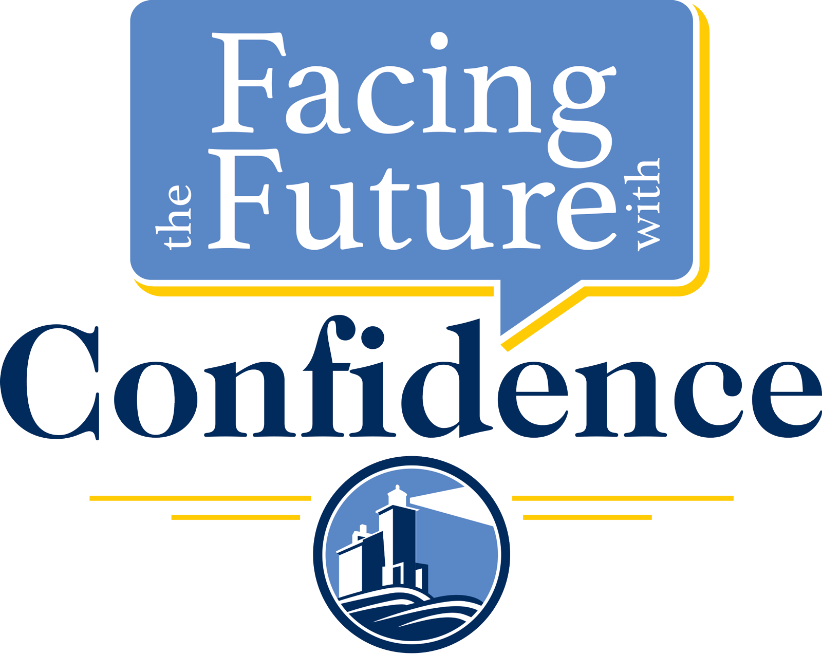Facing the Future with Confidence